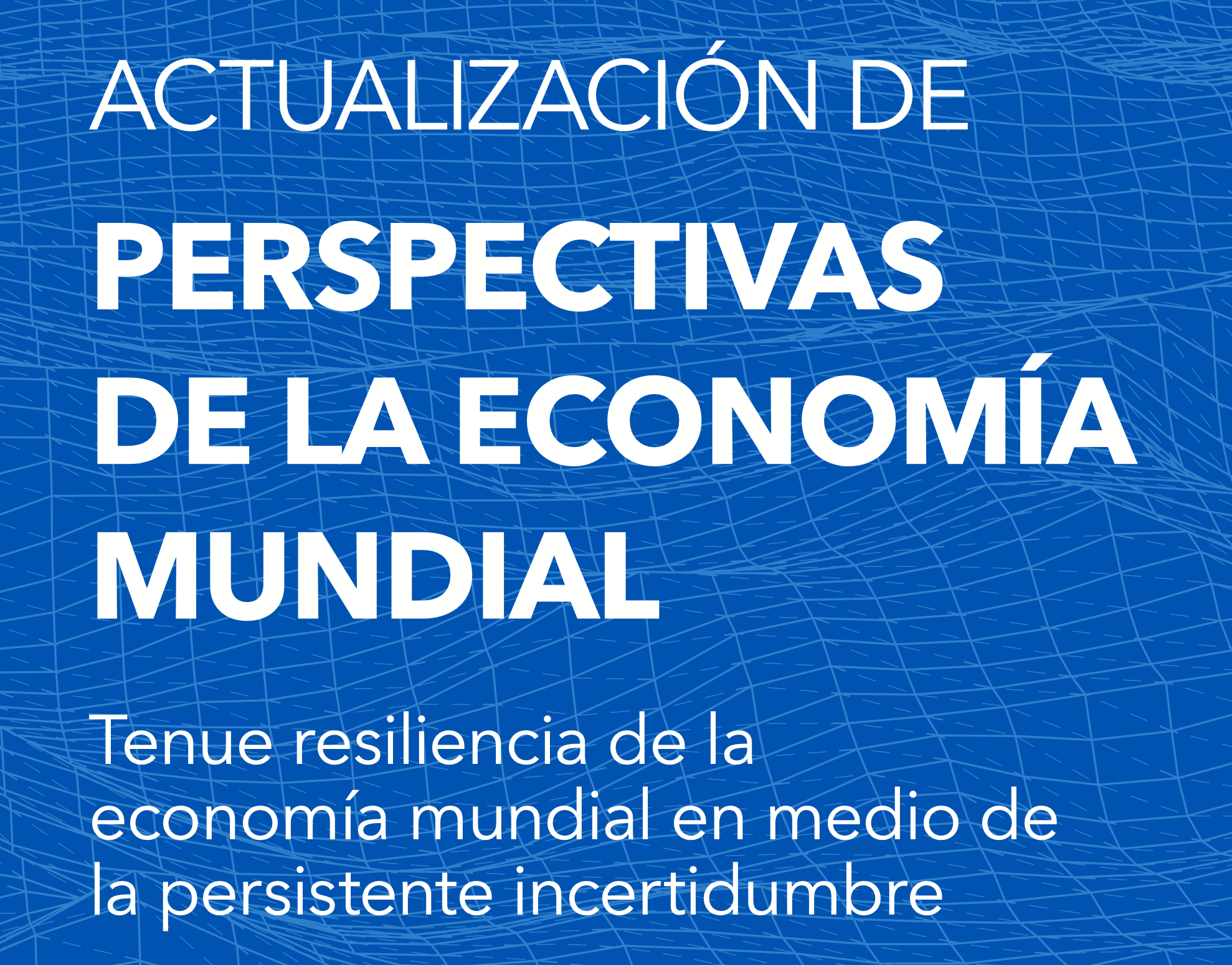 Actualización de perspectivas de la economía mundial